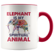 Elephant My Spiritual Animal Mug