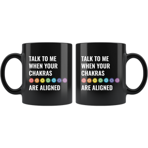 Chakras Are Aligned Black Mug