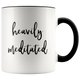 Heavily Meditated Spiritual Mug