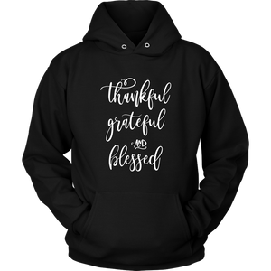 Thankful Grateful & Blessed Unisex Hoodie