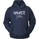 Namaste Bitches Unisex Hoodie