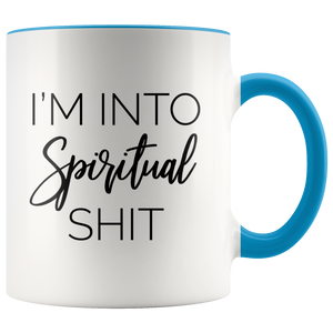 I'm Into Spiritual Shit Mug