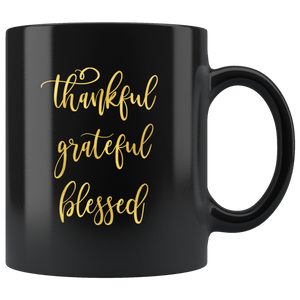 Thankful Grateful Blessed Black Mug
