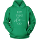 Let That Shit Go Unisex Hoodie