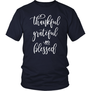 Thankful Grateful Blessed Unisex Shirt