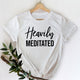 Heavily Meditated White Unisex Shirt