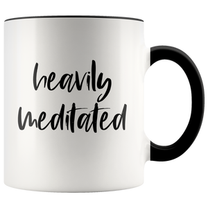 Heavily Meditated Mug