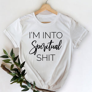 Im Into Spiritual Shit White Unisex Shirt