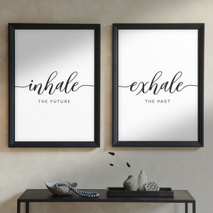 Inhale The Future Exhale The Past Print