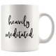 Heavily Meditated Spiritual Mug