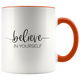 Believe In Yourself Inspirational Mug