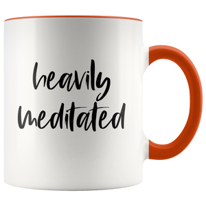 Heavily Meditated Mug