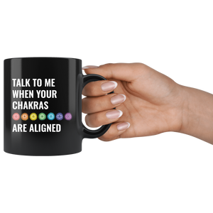 Chakras Are Aligned Black Mug