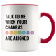 Chakras Are Aligned Accent Mug