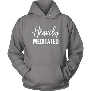 Heavily Meditated Unisex Hoodie