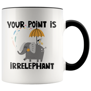 Your Point Is Irrelephant Elephant Mug