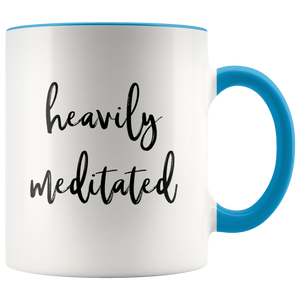 Heavily Meditated Spiritual Mug